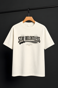 Stay Relentless