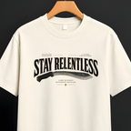 Stay Relentless